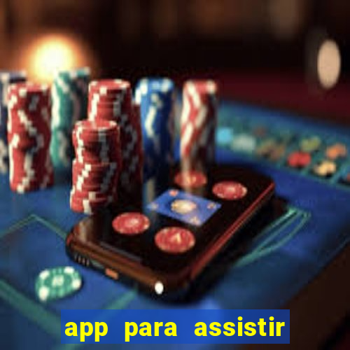 app para assistir todos os jogos de futebol